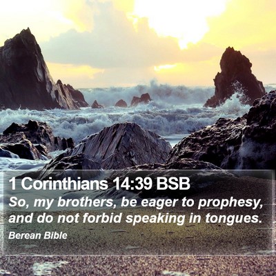 1 Corinthians 14:39 BSB Bible Verse Image