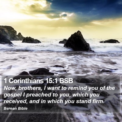 1 Corinthians 15:1 BSB Bible Verse Image