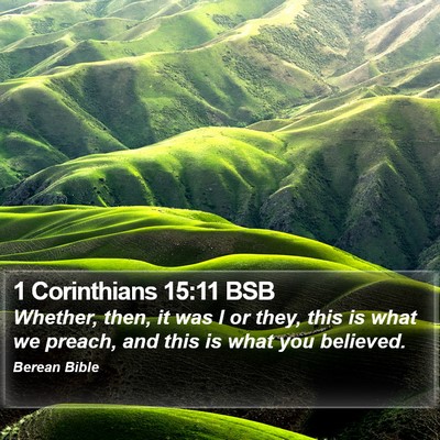 1 Corinthians 15:11 BSB Bible Verse Image