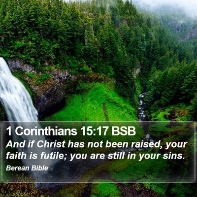 1 Corinthians 15:17 BSB Bible Verse Image