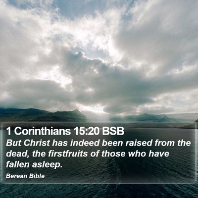 1 Corinthians 15:20 BSB Bible Verse Image