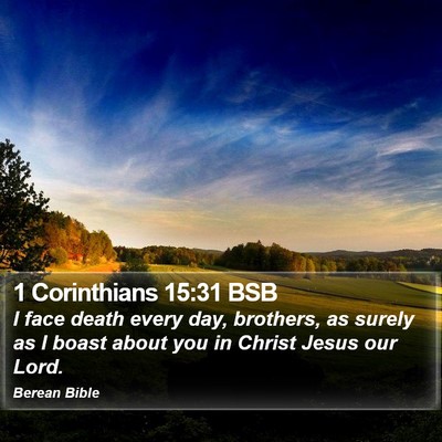 1 Corinthians 15:31 BSB Bible Verse Image