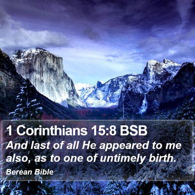 1 Corinthians 15:8 BSB Bible Verse Image