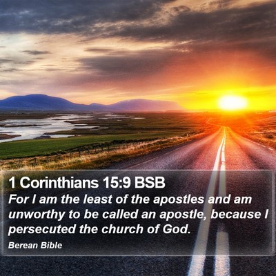 1 Corinthians 15:9 BSB Bible Verse Image