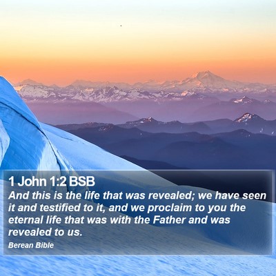1 John 1:2 BSB Bible Verse Image