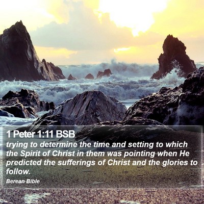 1 Peter 1:11 BSB Bible Verse Image
