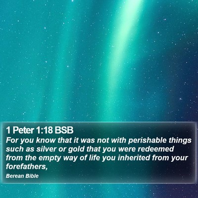 1 Peter 1:18 BSB Bible Verse Image