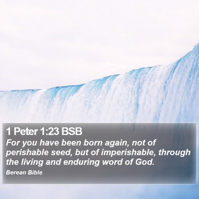 1 Peter 1:23 BSB Bible Verse Image