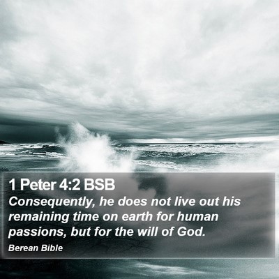 1 Peter 4:2 BSB Bible Verse Image