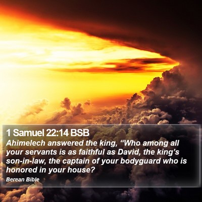 1 Samuel 22:14 BSB Bible Verse Image