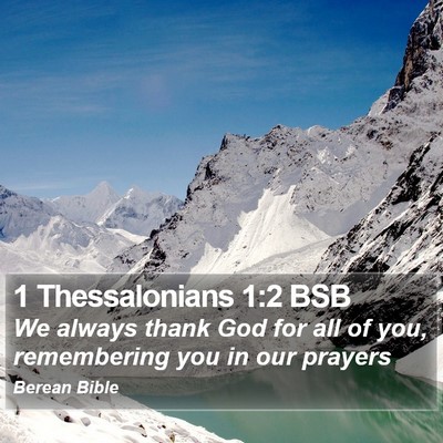 1 Thessalonians 1:2 BSB Bible Verse Image
