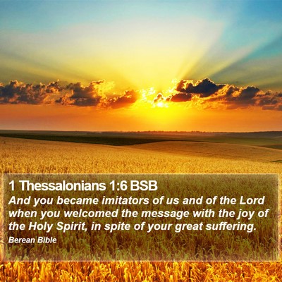 1 Thessalonians 1:6 BSB Bible Verse Image