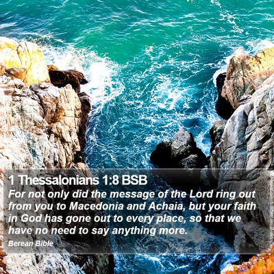1 Thessalonians 1:8 BSB Bible Verse Image