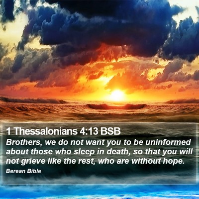 1 Thessalonians 4:13 BSB Bible Verse Image