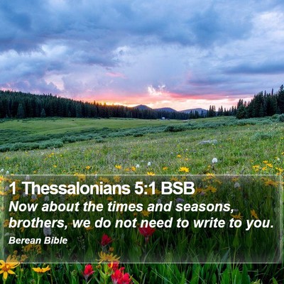 1 Thessalonians 5:1 BSB Bible Verse Image
