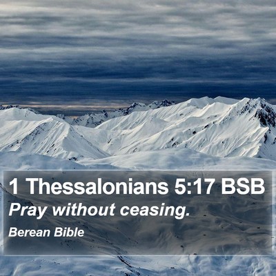1 Thessalonians 5:17 BSB Bible Verse Image