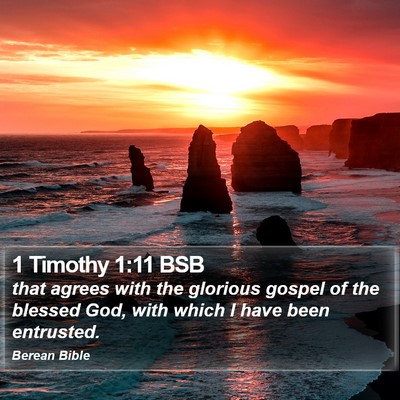1 Timothy 1:11 BSB Bible Verse Image