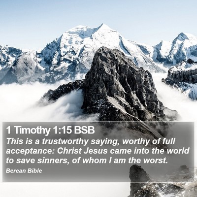 1 Timothy 1:15 BSB Bible Verse Image