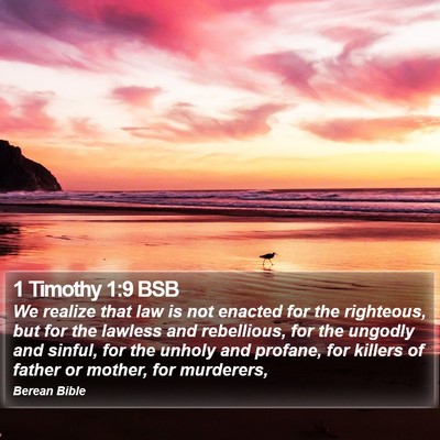 1 Timothy 1:9 BSB Bible Verse Image