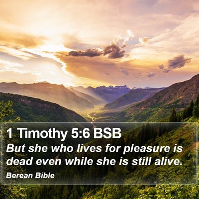 1 Timothy 5:6 BSB Bible Verse Image