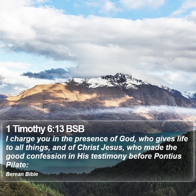 1 Timothy 6:13 BSB Bible Verse Image