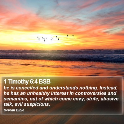1 Timothy 6:4 BSB Bible Verse Image