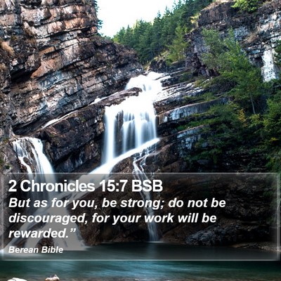 2 Chronicles 15:7 BSB Bible Verse Image