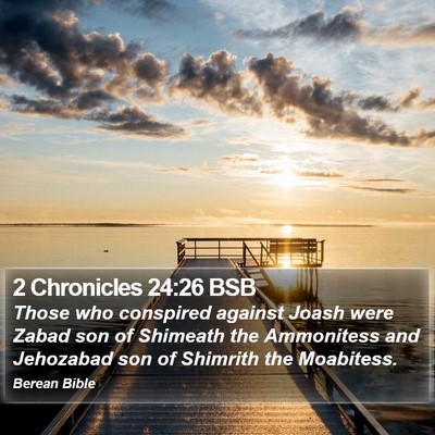 2 Chronicles 24:26 BSB Bible Verse Image