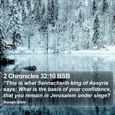 2 Chronicles 32:10 BSB Bible Verse Image