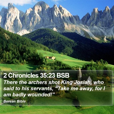 2 Chronicles 35:23 BSB Bible Verse Image