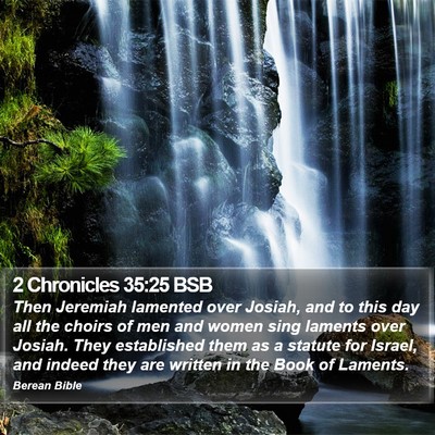 2 Chronicles 35:25 BSB Bible Verse Image
