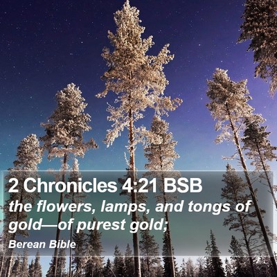 2 Chronicles 4:21 BSB Bible Verse Image
