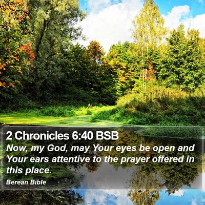 2 Chronicles 6:40 BSB Bible Verse Image