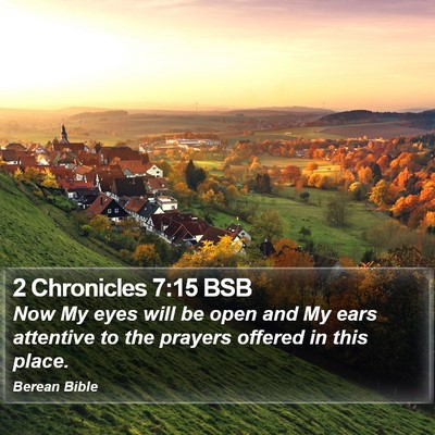 2 Chronicles 7:15 BSB Bible Verse Image