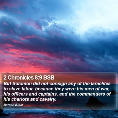 2 Chronicles 8:9 BSB Bible Verse Image