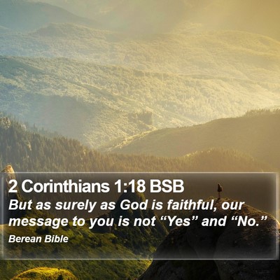 2 Corinthians 1:18 BSB Bible Verse Image