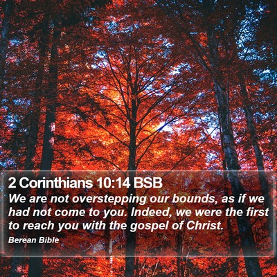 2 Corinthians 10:14 BSB Bible Verse Image