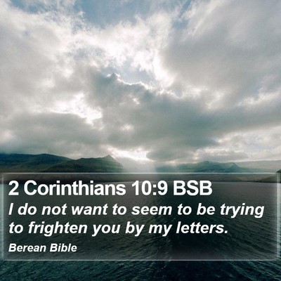 2 Corinthians 10:9 BSB Bible Verse Image