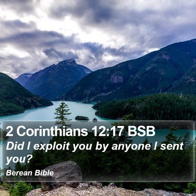 2 Corinthians 12:17 BSB Bible Verse Image
