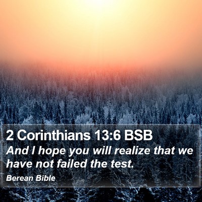 2 Corinthians 13:6 BSB Bible Verse Image