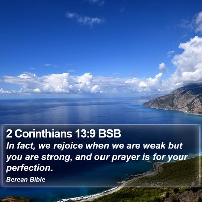 2 Corinthians 13:9 BSB Bible Verse Image