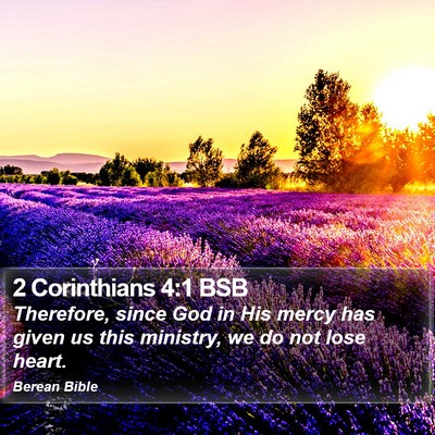 2 Corinthians 4:1 BSB Bible Verse Image