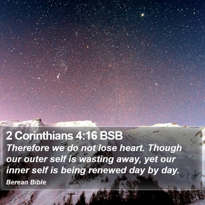 2 Corinthians 4:16 BSB Bible Verse Image