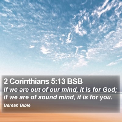 2 Corinthians 5:13 BSB Bible Verse Image