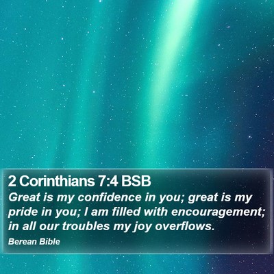 2 Corinthians 7:4 BSB Bible Verse Image