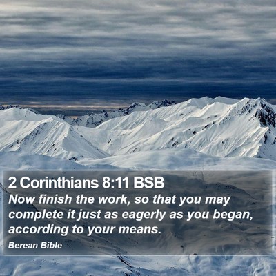 2 Corinthians 8:11 BSB Bible Verse Image