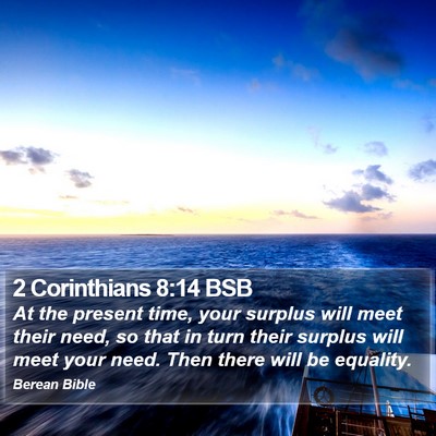 2 Corinthians 8:14 BSB Bible Verse Image
