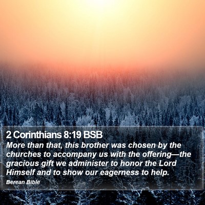 2 Corinthians 8:19 BSB Bible Verse Image