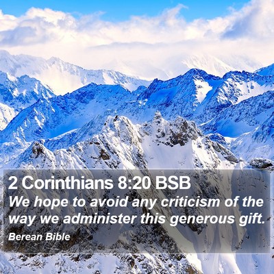 2 Corinthians 8:20 BSB Bible Verse Image