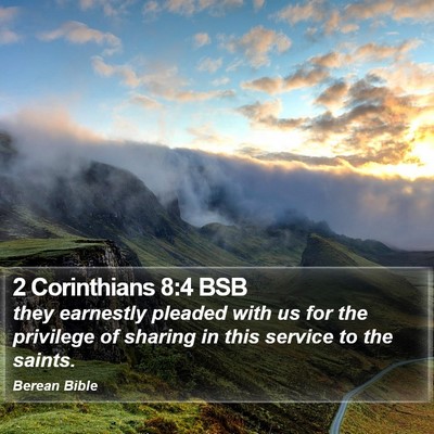 2 Corinthians 8:4 BSB Bible Verse Image